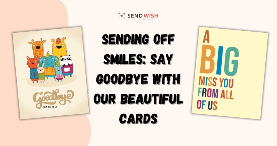 Personalized Goodbye Card Ideas and Inspiration