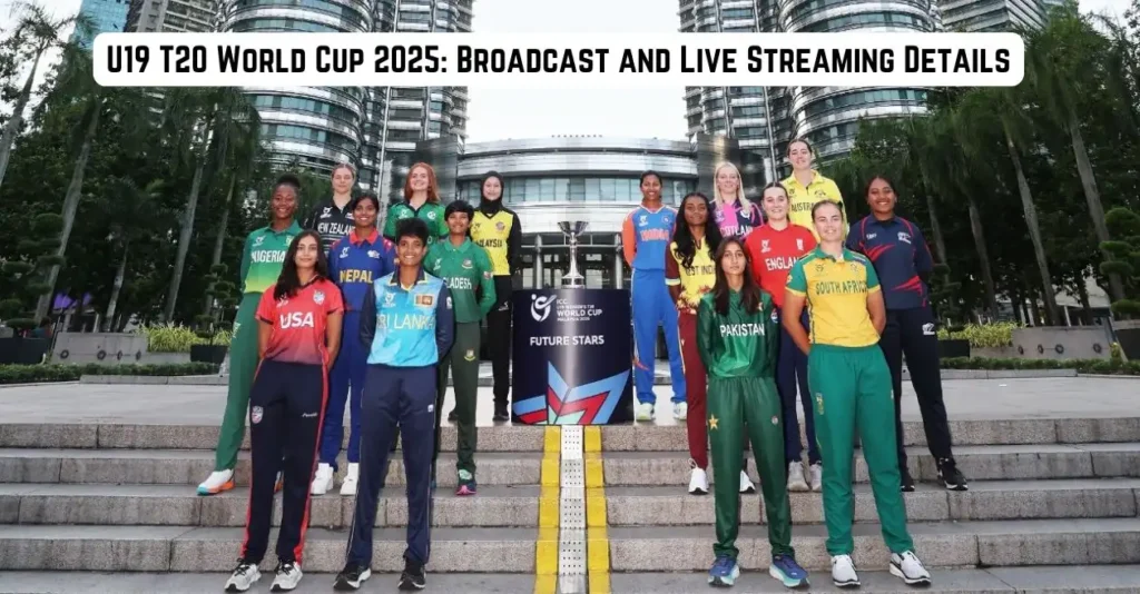 U19-T20-World-Cup-2025-Broadcast-and-Live-Streaming-Details.webp.webp